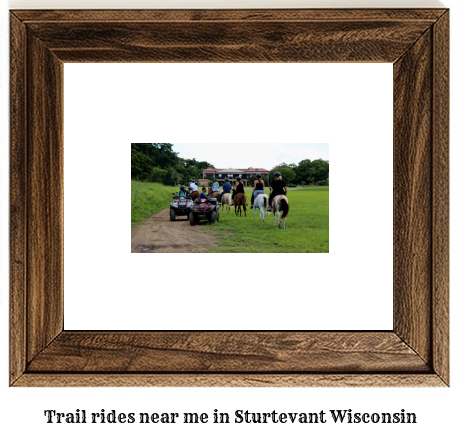 trail rides near me in Sturtevant, Wisconsin